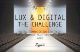 Lux & Digital: The Challenge (Part. 1)