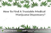 How to find a trustable medical marijuana dispensary