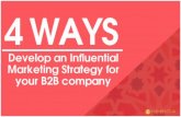 4 Ways to develop an Influential Marketing Strategy for your B2B company