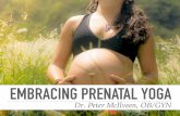 Gynecologists Embrace Prenatal Yoga by Dr. Peter McIlveen
