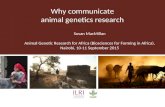 Why communicate  animal genetics research