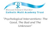Psychological interventions   the good, the bad & the unknown by mark healy