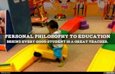 Personal Philosophy to Education