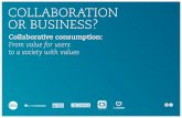 Collaboration or business?. Collaborative consumption. From value for users to a society with values - OCU