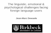 Linguistic emotional and psychological challenges