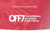 Présentation d'OFF7 : l'accélérateur du Groupe Ouest-France