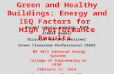 Green and Healthy Buildings:Energy and IEQ Factors for High Performance Results