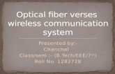Optical fiber communication versus wireless communication