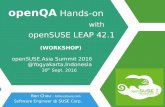 openQA hands on with openSUSE Leap 42.1 - openSUSE.Asia Summit ID 2016