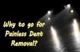 Why to go for painless dent removal