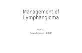 Lymphangioma and mangement