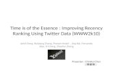 Time is of the Essence : Improving Recency Ranking Using Twitter Data