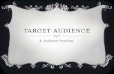 Target Audience & Audience Profiling