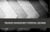 Treasury Management Potential: Decoded