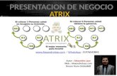 Presentacion de negocio atrix con Alexandro Lazo