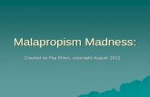 Malapropism Madness 2012