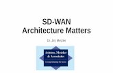 SD-WAN Architecture Matters - Dr. Jim Metzler & VeloCloud