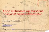 Åpne kulturdata og museene - nasjonal digital infrastruktur