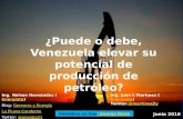 Puede o debe venezuela elevar su potencial de produccion de petroleo