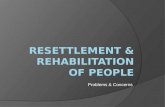 Resettlement & rehabilitation of people