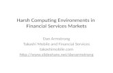 Harsh Computing Environments in Financial Services Markets