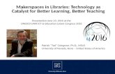 Technology as Catalyst for Better Learning, Better Teaching