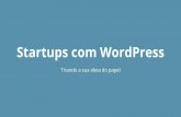 Startups com WordPress - Tirando a sua ideia do papel