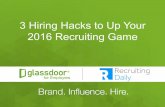 3 Hiring Hacks to Up your 2016 Recruiting Game