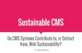 Sustainable CMS Theory and Practice