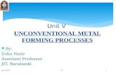 Unconventional metal forming process