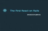 The First React on Rails
