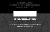 Landscape patio and fountains Kansas City 816-500-4198