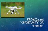 Drones – an opportunity or a Threat