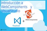Introduccion WebComponents y Visual Studio