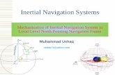 Mechanization of Inertial Navigation Systems in Local Level North Pointing Navigation Frame