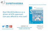 SVMPharma Real World Evidence – Real World Evidence as a driver of HTA approval: Can you afford to miss out?