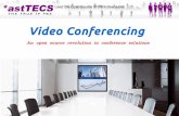 Video Conference Solution - *astTECS