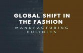 Global Shift in the Fashion Manufacturing Business