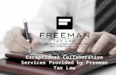 Exceptional Collaborative Services Provided by Freeman Tax Law