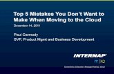 Webinar: Top 5 Mistakes Your Don't Want to Make When Moving to the Cloud