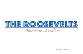 Roosevelts- American Leaders