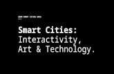 Smart Cities: Interactivity, Art & Technology