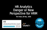 Hr Analytics: Danger or New Perspective  for HRM