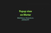 Popup view on Mortar