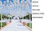 Wow aisle decor ideas for wedding