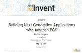 (DVO313) Building Next-Generation Applications with Amazon ECS