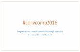 ConvComp2016: Telegram e gli opendata: dai dati ai servizi per il cittadino