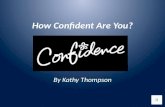 How Confident Are You