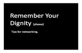Remember your dignity (please)