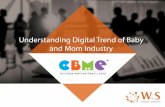 Understanding Digital Trend of Baby and Mom Industry